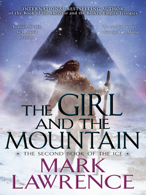 Title details for The Girl and the Mountain by Mark Lawrence - Available